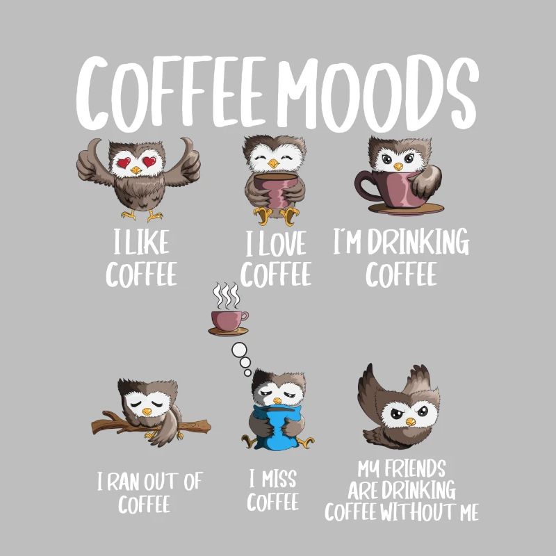 Cooffee Mood Eule Kaffee Trinker Cappuccino