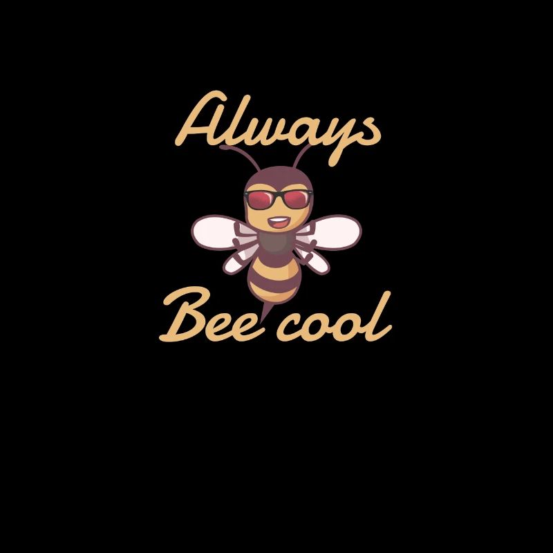 Always bee cool