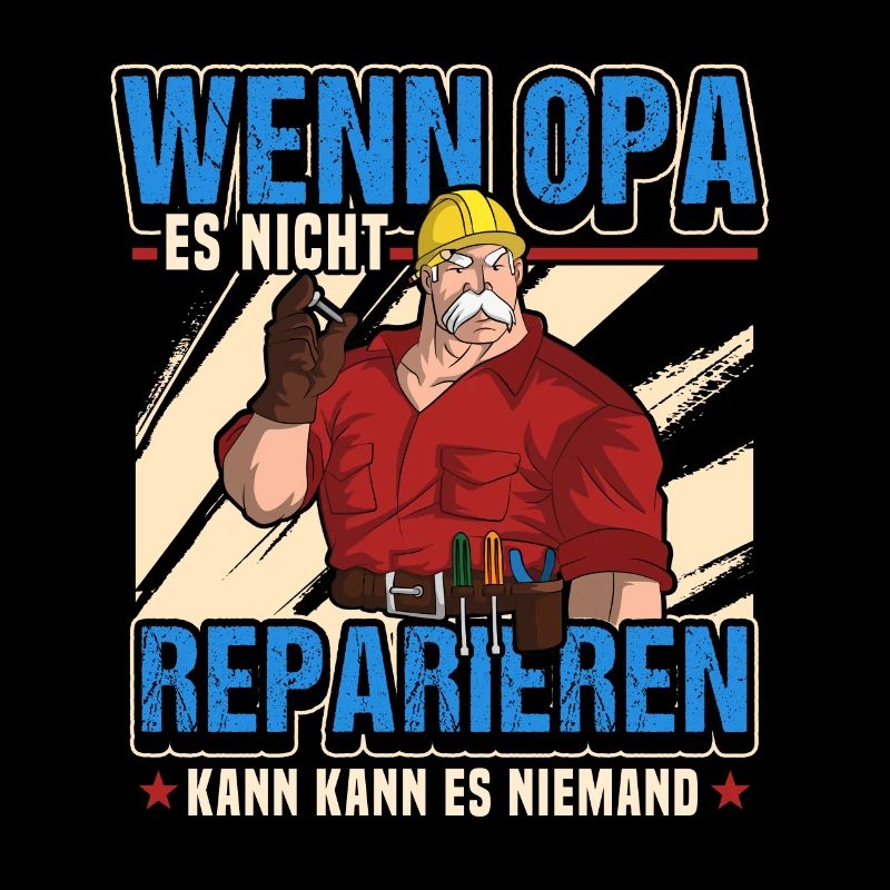 Handwerker Opa Lustig Spruch Baustelle Geschenk