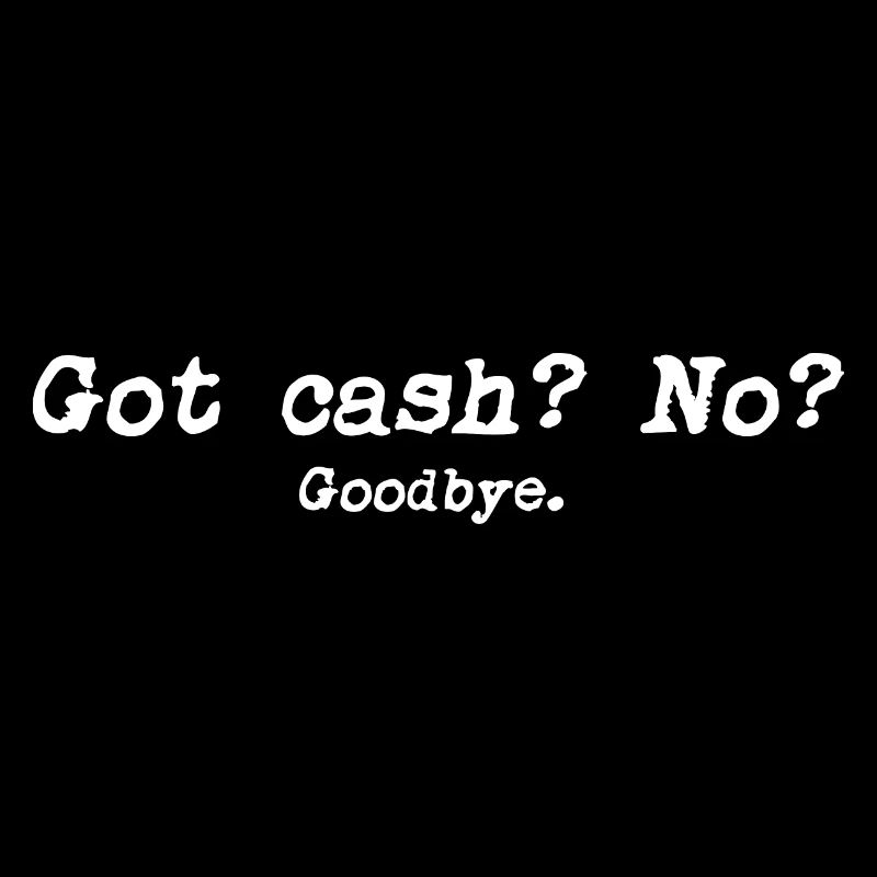 Cash only.