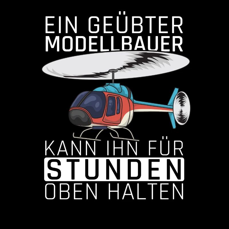 Modellbauer Modellbau Hubschrauber Geschenk Lustig
