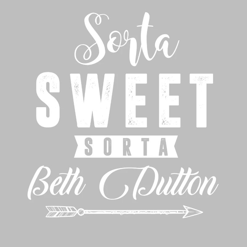 sorta sweet sorta beth dutton