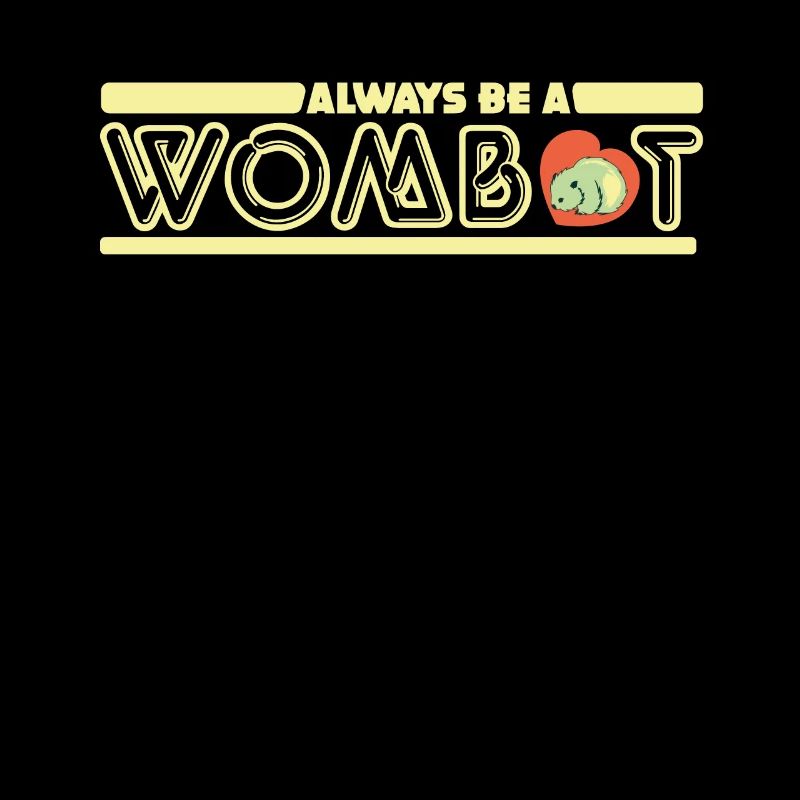 Sei immer ein Wombat, bleib ein Wombat