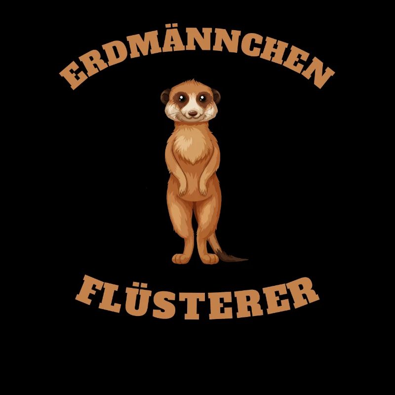 Erdmännchen Flüsterer Lustiger Spruch Geschenkidee