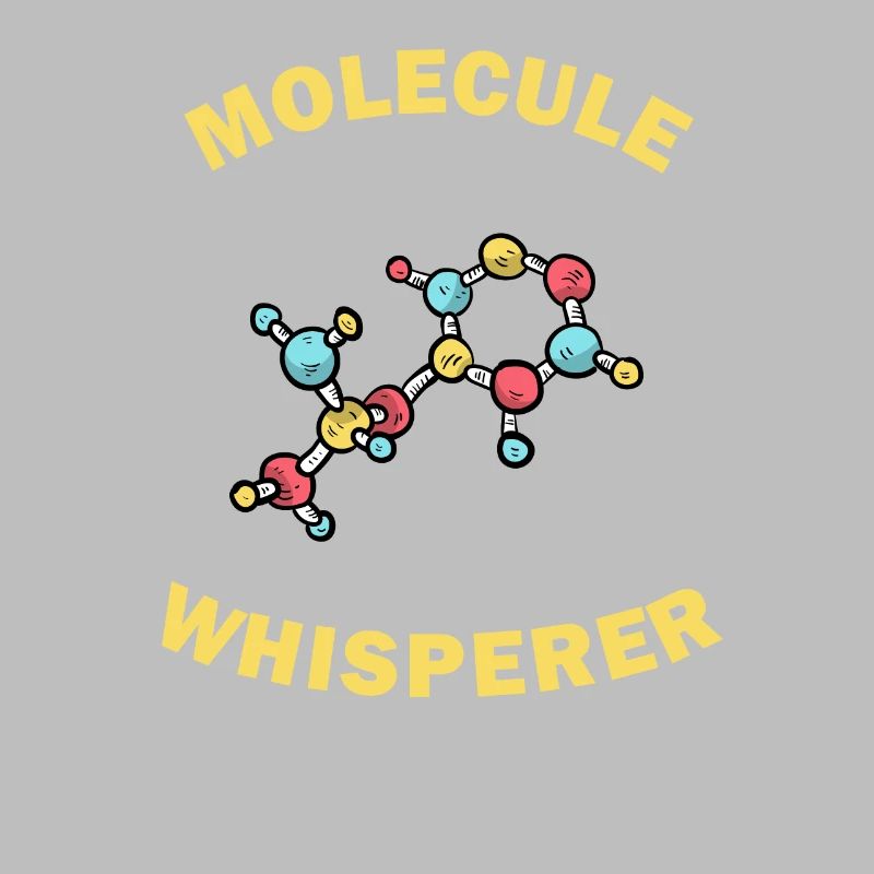 Molecule Whisperer Funny Gift