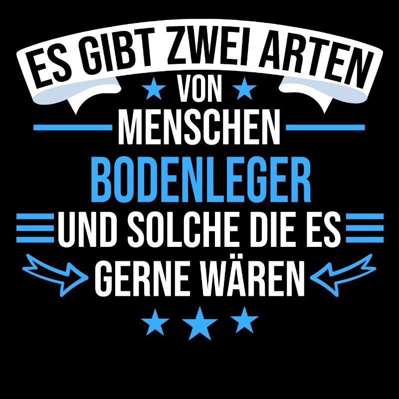 Bodenleger Handwerker Parkettleger Beruf Spruch
