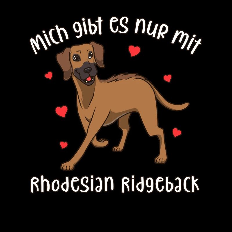 Rhodesian Ridgeback - Mich gibt es nur mit Hund