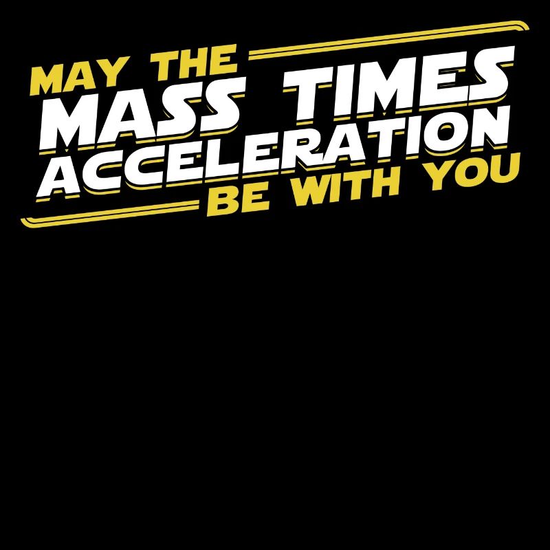 Masse mal Beschleunigung Nerd Geek Geschenk