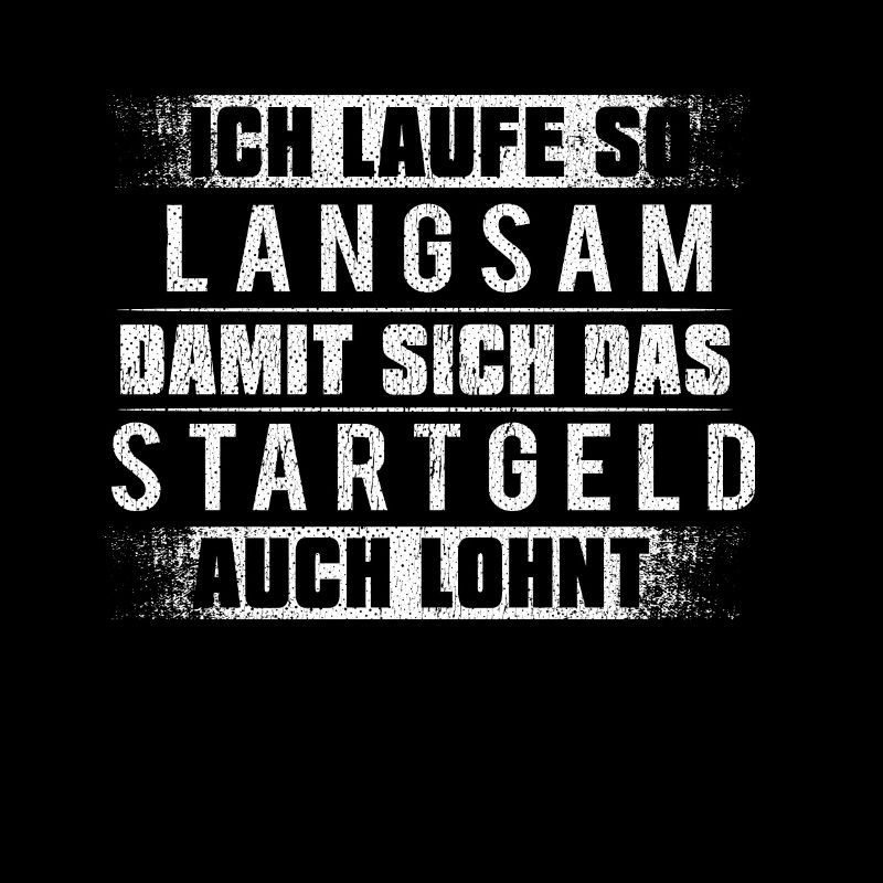 Running Jogging Spruch Ich Laufe So Langsam