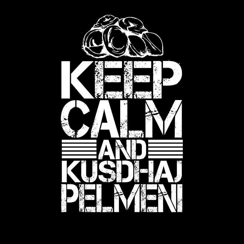 Keep calm and eat pelmeni