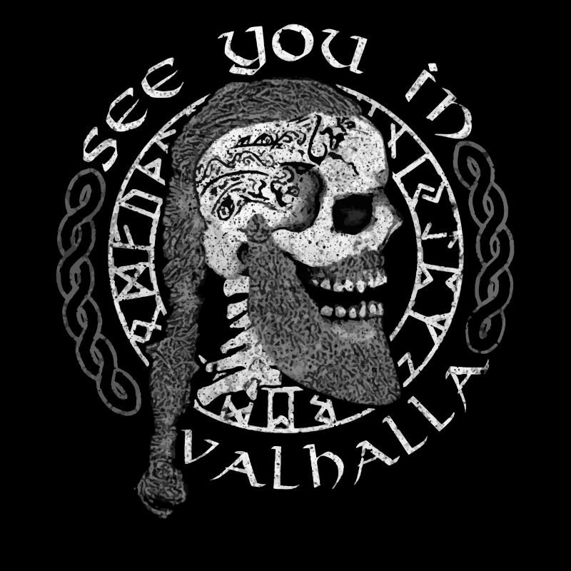 See you in Valhalla Wikinger Totenkopf