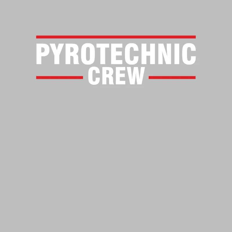 Pyrotechnic Crew Pyrotechnician Pyro Firework Gift
