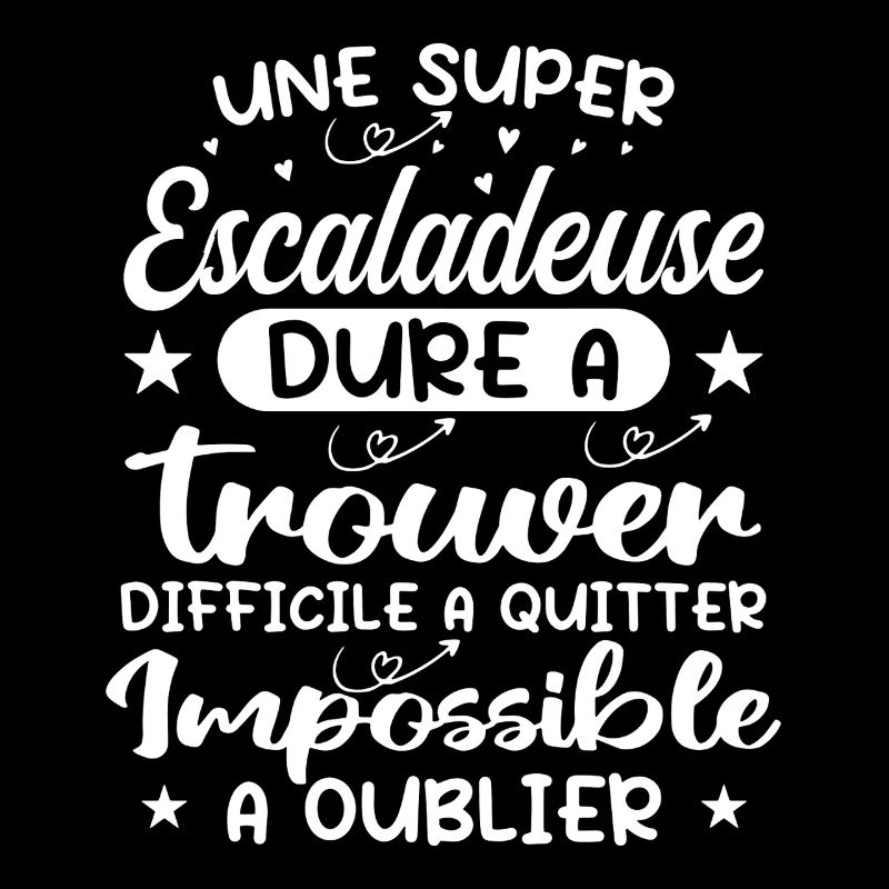Une Super Escaladeuse - Cadeau escaladeuse