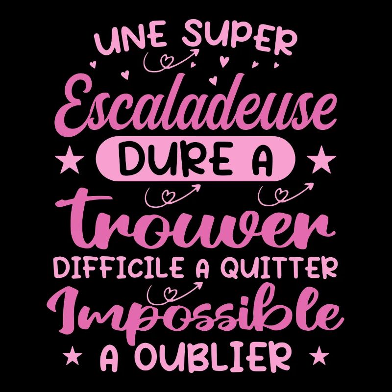 Une Super Escaladeuse - Cadeau escaladeuse