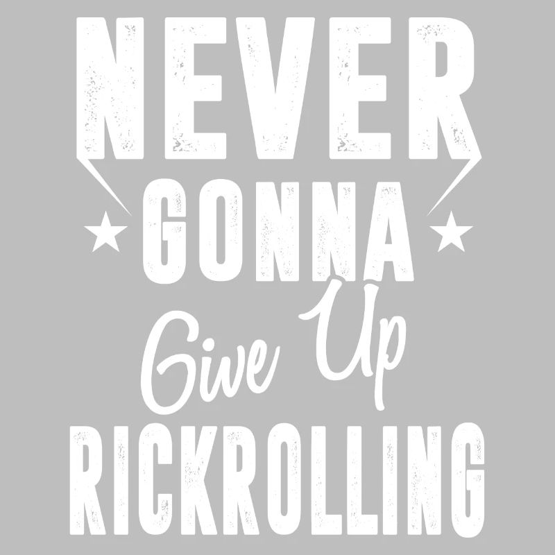 Jamais abandonner Rickrolling Funny Rick Roll