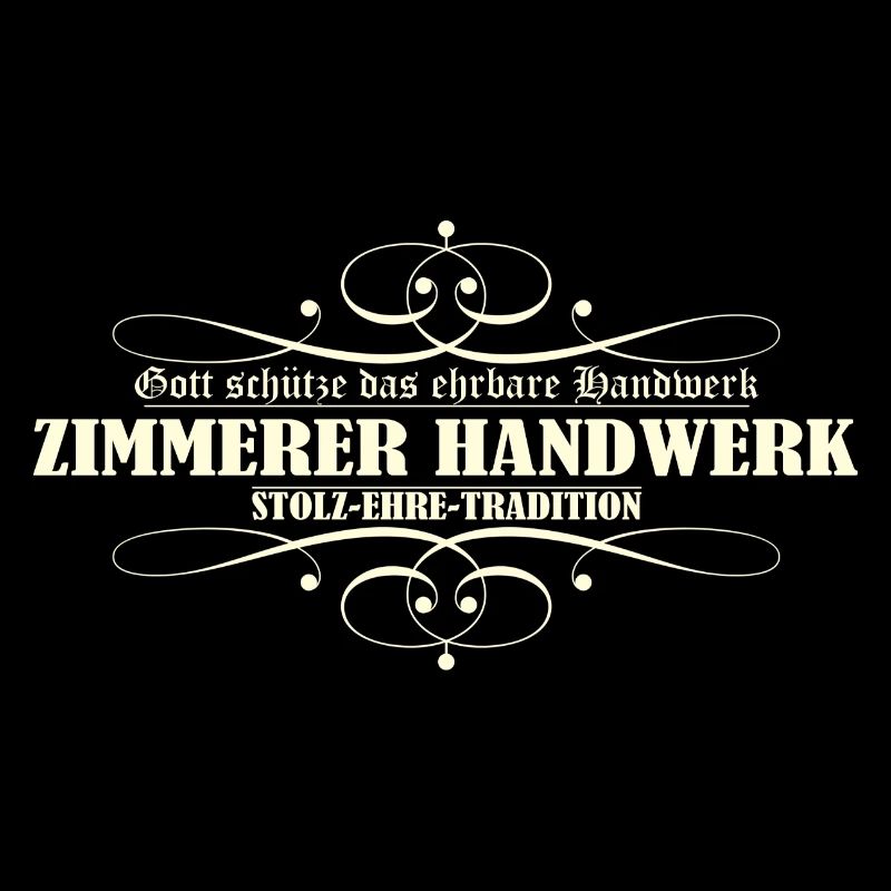 ZIMMERER HANDWERK Gott segne das ehrbare Handwerk