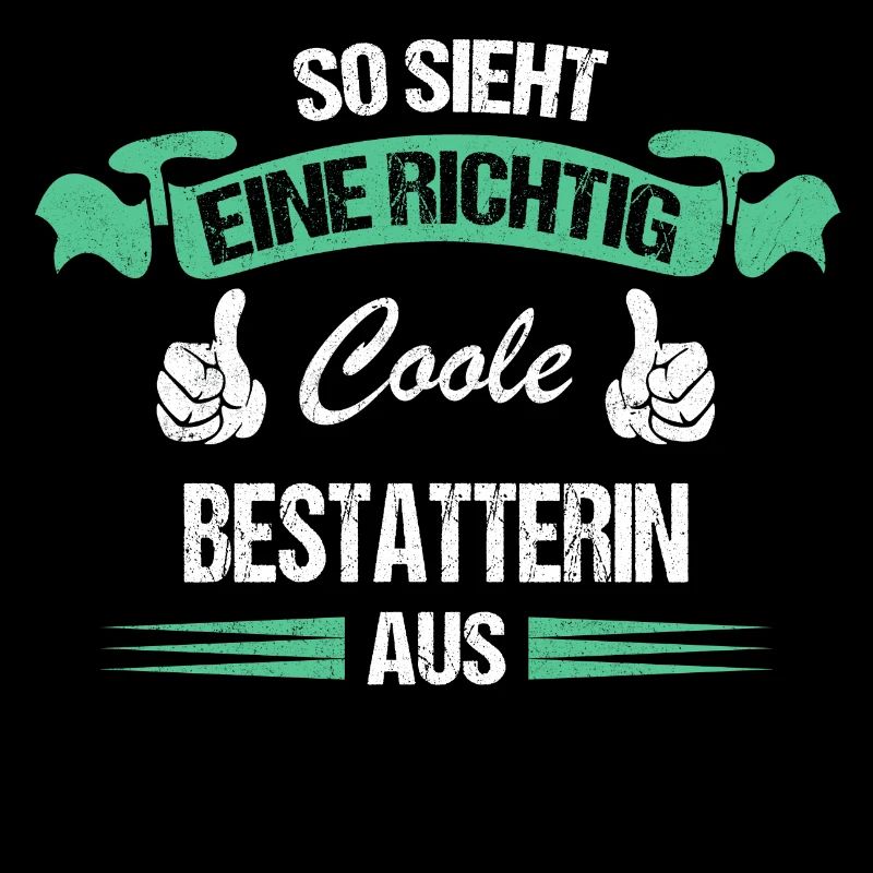 Bestatter Bestatterin Bestatten Beruf Spruch