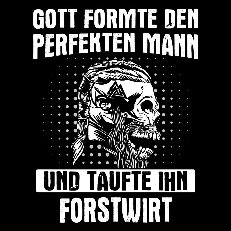 Forstwirt Forstwirtin Holzfäller Beruf Spruch