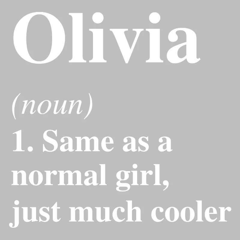 Olivia Definition Cool Name Saying Gift