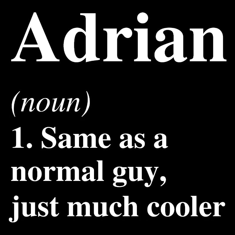 Adrian Définition Cool Nom Dicton Cadeau