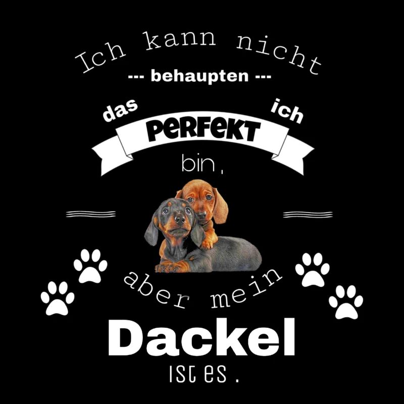 Dackel Spruchshirt und Accessoires