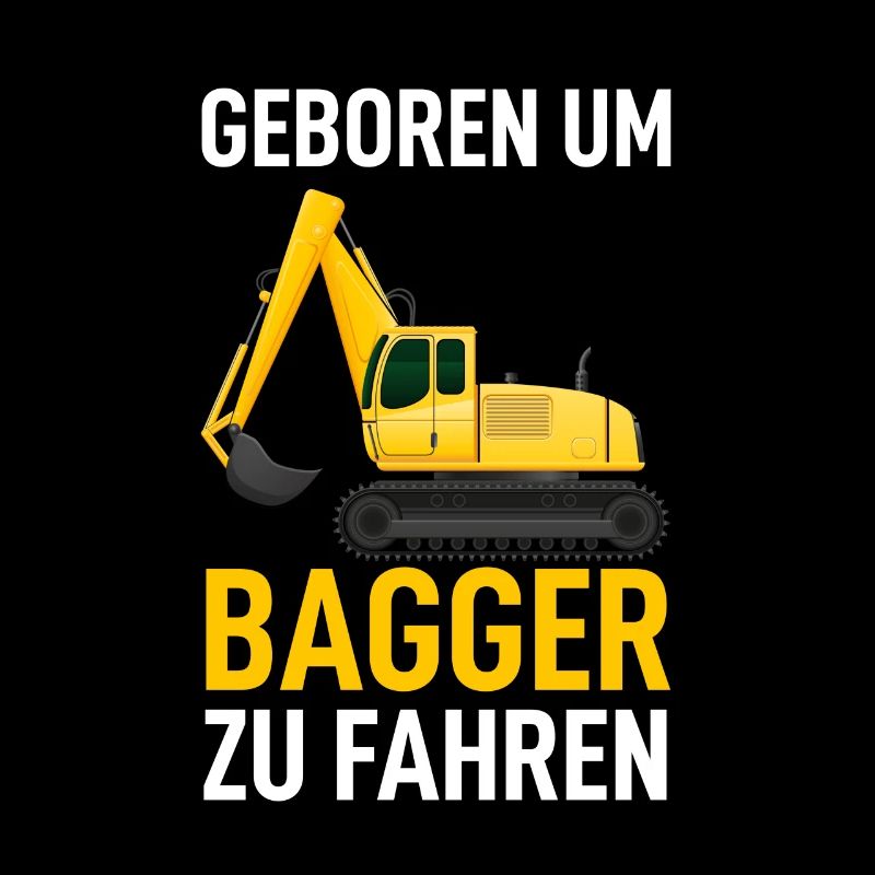Geboren Um Bagger Zu Fahren Baggerfahrer Geschenk