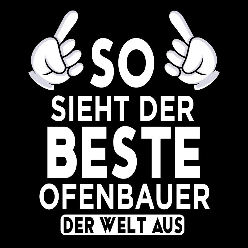 Ofenbauer Spruch