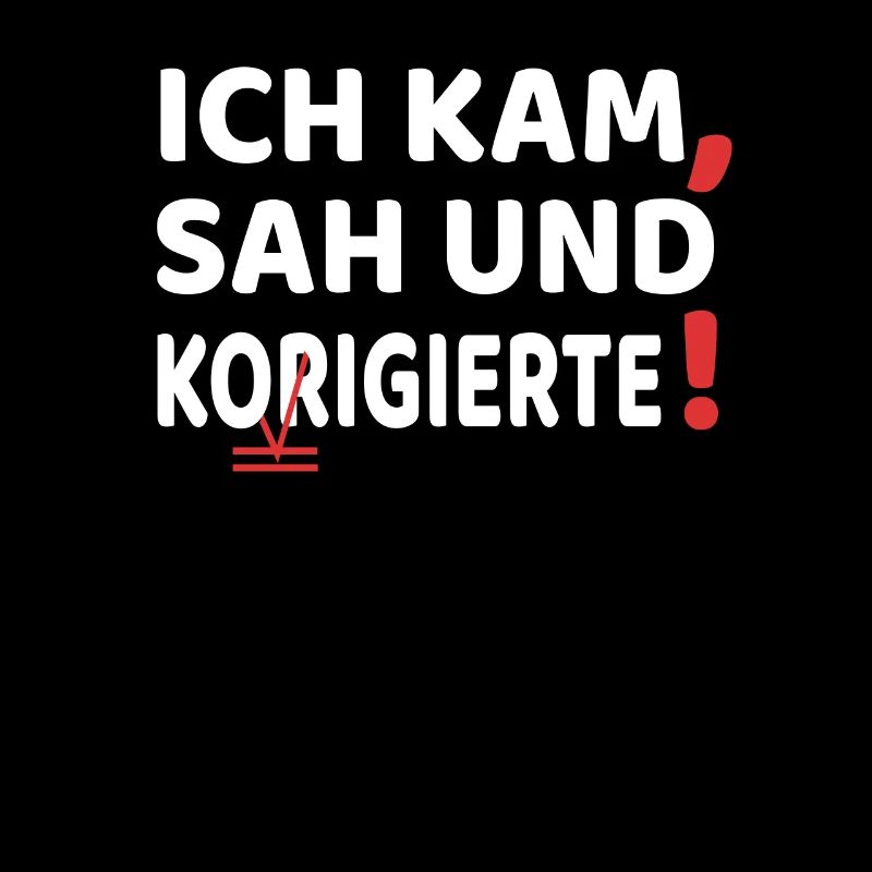 ich kam sah und korrigi.. Lehrer Lehrerin Geschenk