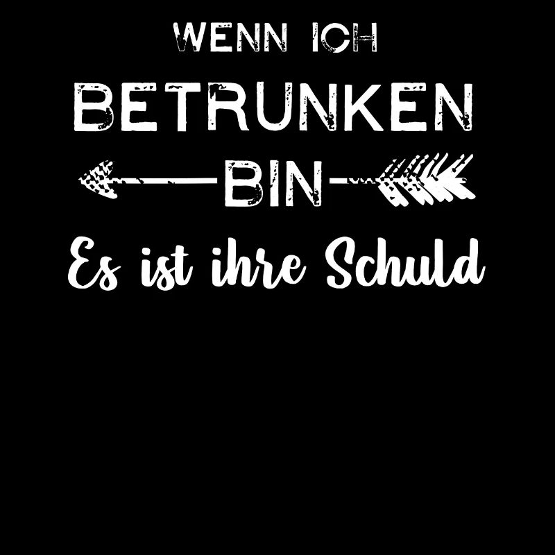 wenn ich betrunken bin