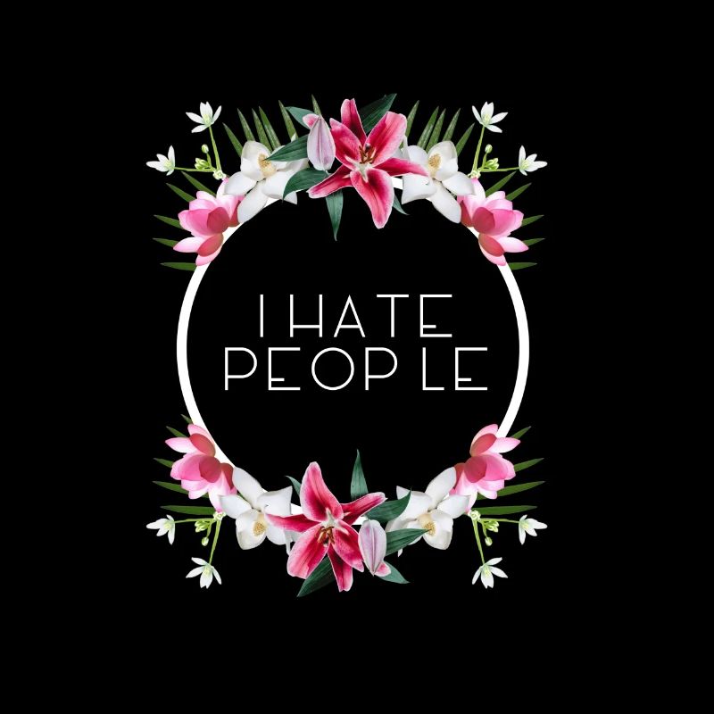 I hate people