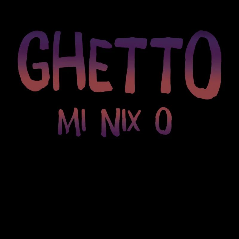 Ghetto mi nix o