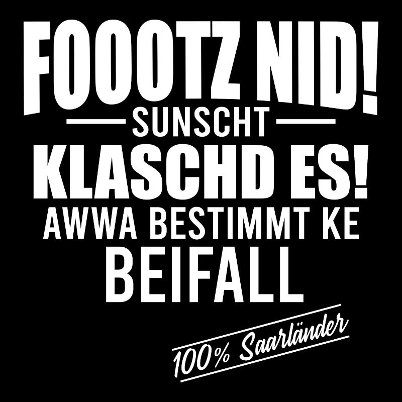 Saarländer Saarland Spruch
