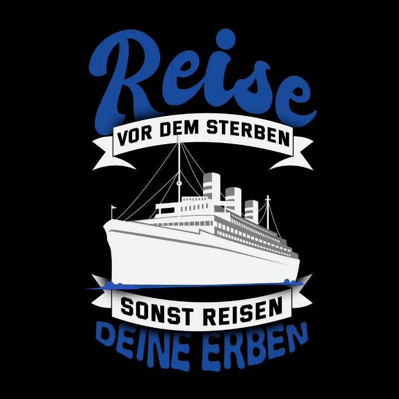 Reise Kreuzfahrt Spruch
