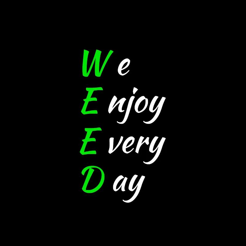 Weed Spruch