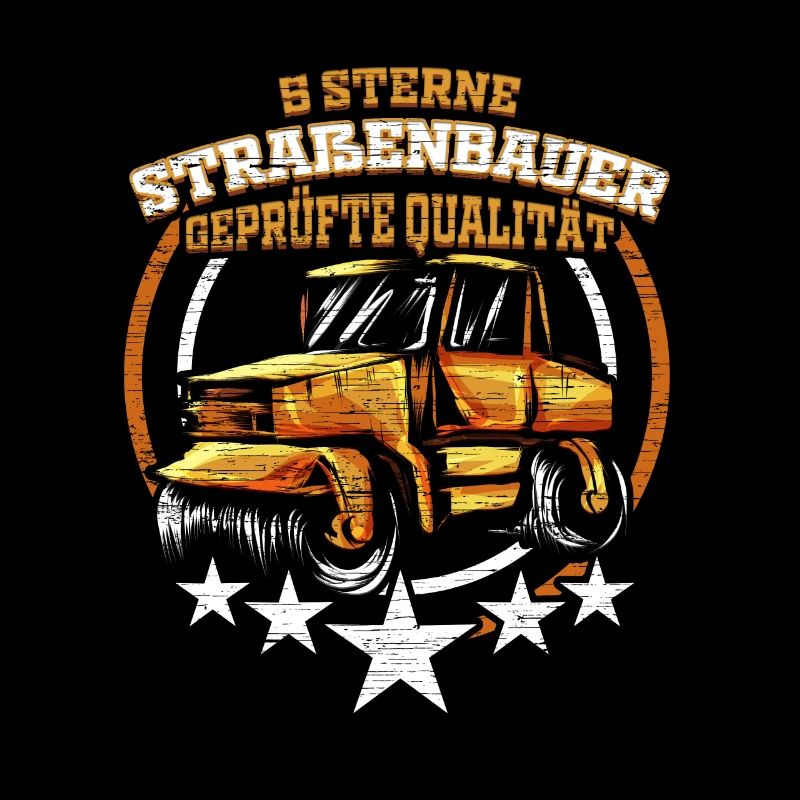Straßenbauer Straßenbau Bauarbeiter - 5 Sterne