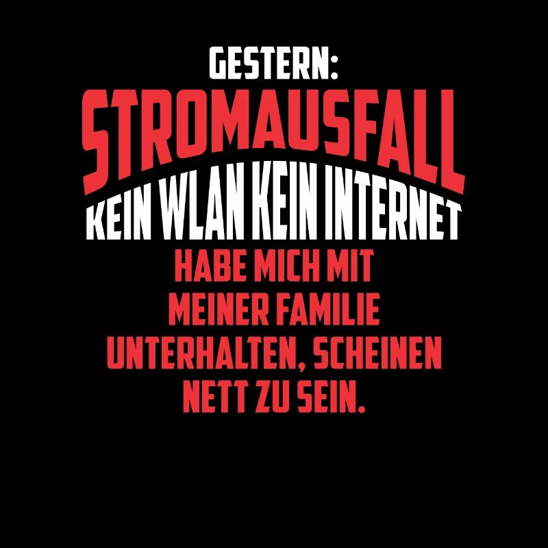 Gestern: Stromausfall Kein WLAN Kein Internet