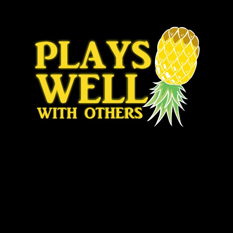 Plays Well with Others Ananas Swinger Leben