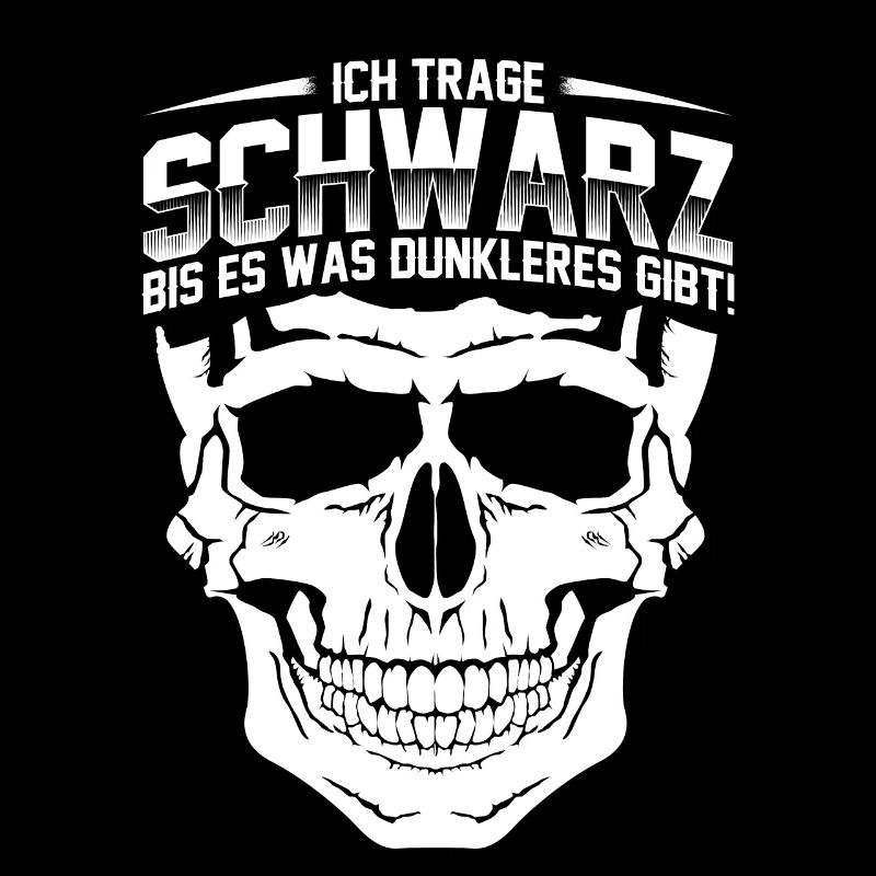 Ich trage Schwarz bis es was dunkleres gibt