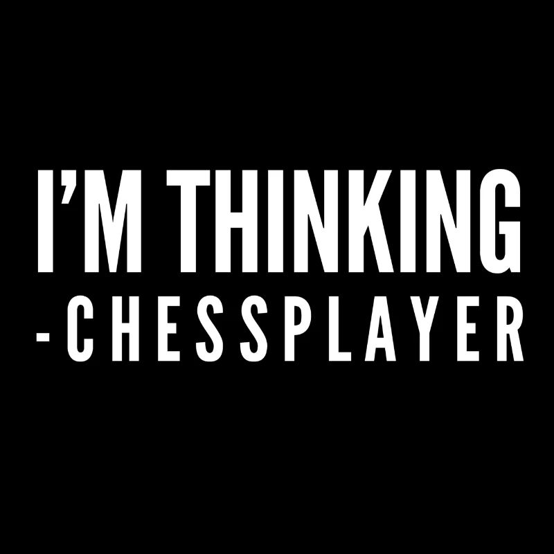 Je pense aux joueurs d'échecs