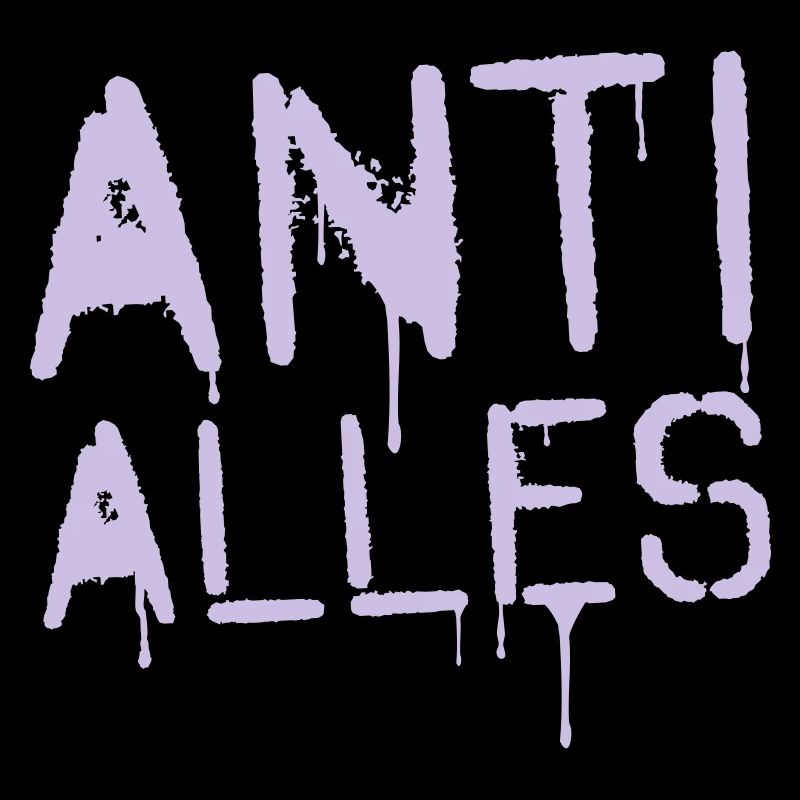 ANTI ALLES