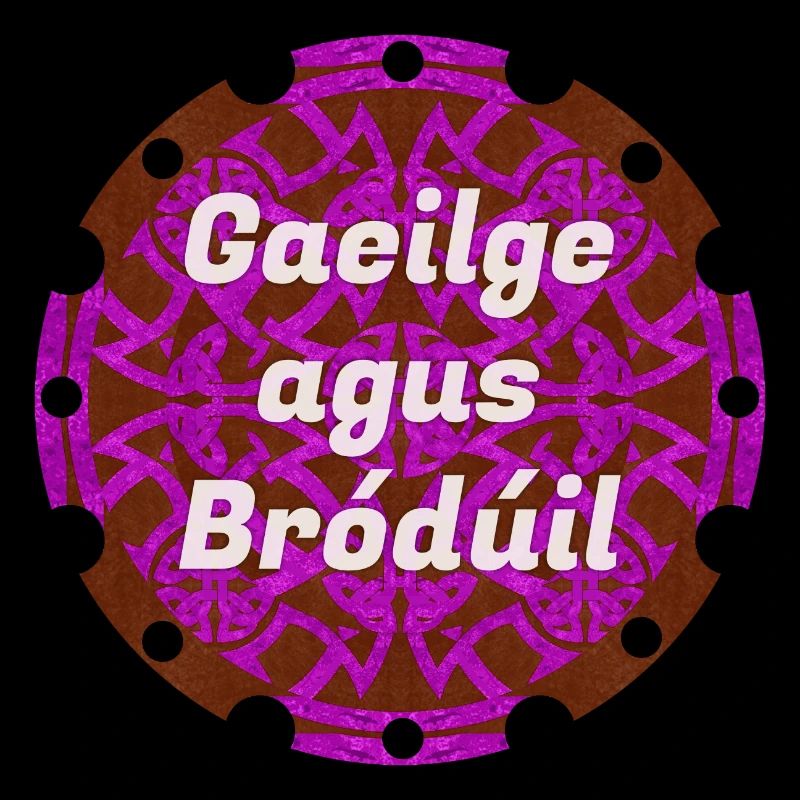 Gaeilge agus Bródúil (Irish and Proud) #2