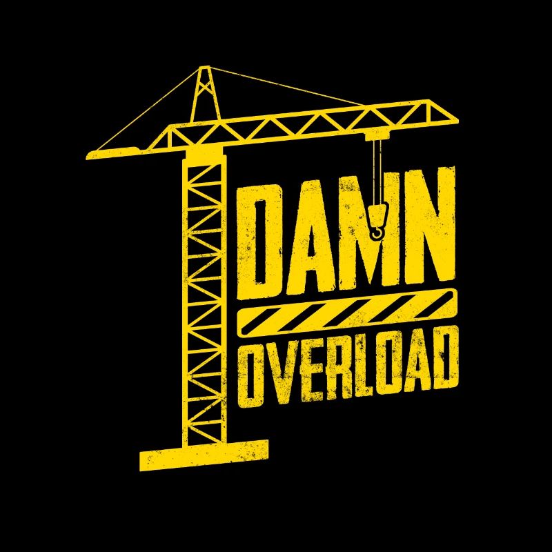 Damn Overload Crane Operator Construction