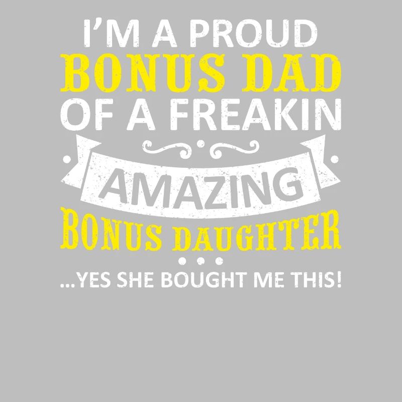 Funny Bonus Dad Stepdaughter Stepdad Fathers Day G