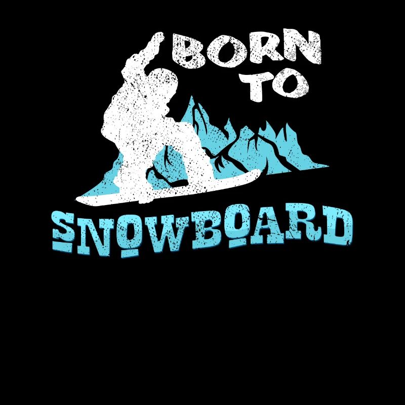 Born To Snowboard Spruch Snowboarder Geschenk