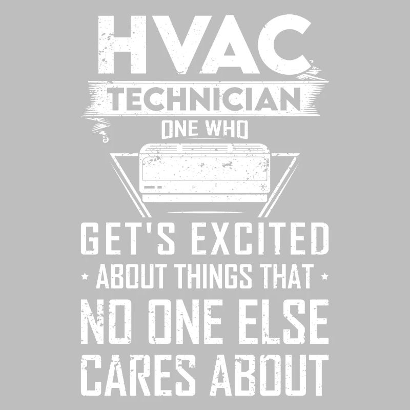 HVAC Technician Funny Saying House Technician