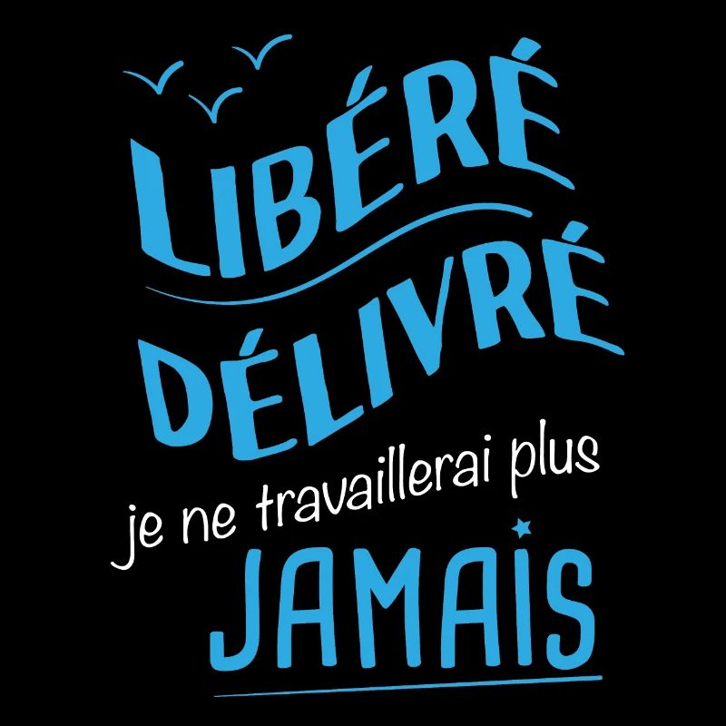 Libéré Délivré Retraité