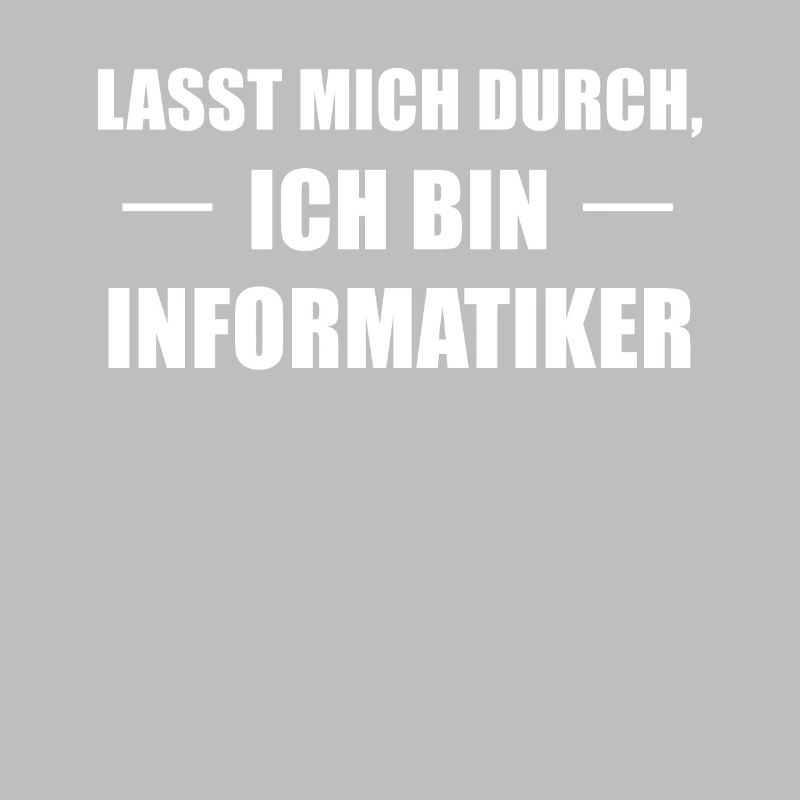 Informatiker Spruch Informatik-Student Geschenk