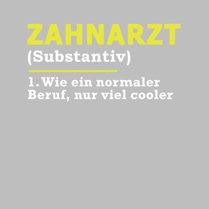 Zahnarzt Beruf Spruch Geschenk