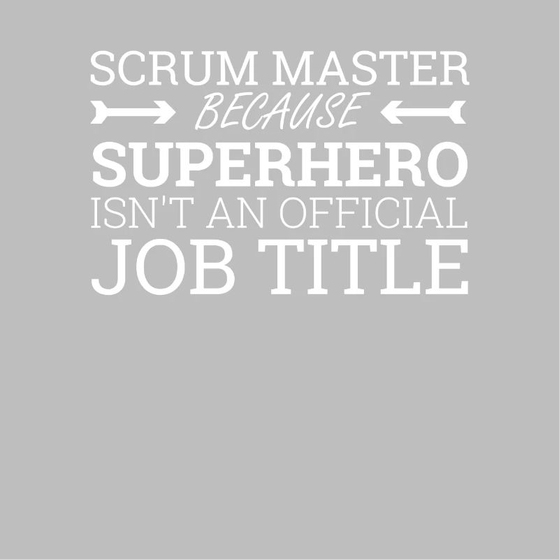 « Scrum Master Superhero | » Scrum Master" »