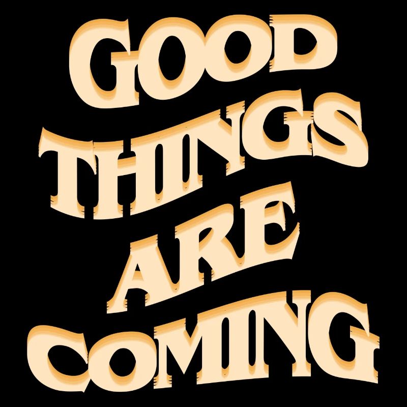 Good things are coming / Urban Design